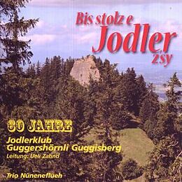 Jk Guggershörnli Guggisberg CD Bis Stolz E Jodler Z'sy