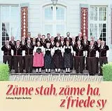 Jodlerklub Bützberg CD Zäme Stah Zäme Ha, Z'friede Sy