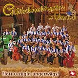 Glütschbachörgeler Vo Uetedorf CD Flott U Zügig Ungerwägs!