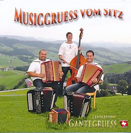 Ländlertrio Gantegruess CD Musiggruess Vom Sitz