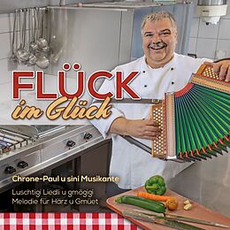 Chrone-paul U Sini Musikante CD Flück Im Glück