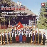 Jodlergruppe Swissair Kloten CD Frischi Luft