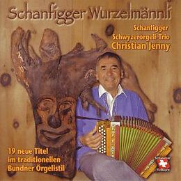 Schanfigger Schwyzerörgeli Tri CD Schanfigger Wurzelmändli