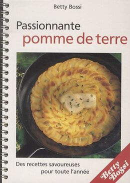 Spiralbindung Passionnante pomme de terre von Betty Bossi