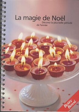 Reliure en spirale La magie de Noël de Betty Bossi