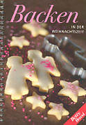 Spiralbindung Backen in der Weihnachtszeit von Betty Bossi