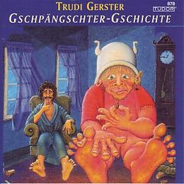 Trudi Gerster CD Gschpängschter-gschichte