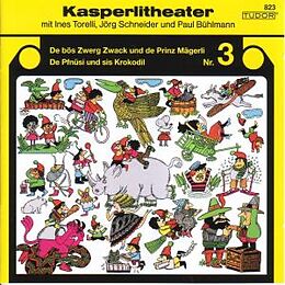 Kasperlitheater CD Nr.3 De bös Zwerg Zwack und de Prinz Magerli / De Pfnüsi und sis Krokodil
