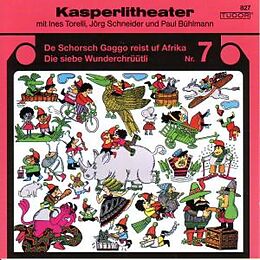 Kasperlitheater CD Nr.7 De Schorsch Gaggo reist uf Afrika / Die siebe Wunderchrüütli