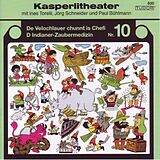 Kasperlitheater CD Nr.10 De Velochlauer chunnt is Chefi / D Indianer-Zaubermedizin