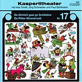 Kasperlitheater CD Nr.17 De Gfröörli gaat go Schiifahre / De Ritter Nimmersatt