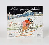 Carigiet Alois, Cönz Selina, Gmür Hans CD Der grosse Schnee