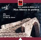 Raconte la Bible Vol. 1 - Mon silence te parlera von