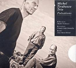 MICHEL TRIO TIRABOSCO CD Trio pulsations