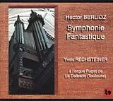 Yves Rechsteiner CD Hector Berlioz : Symphonie Fantastique, Op. 14