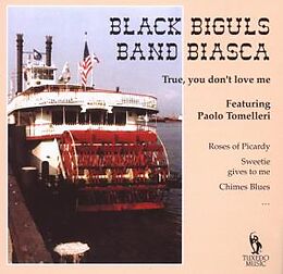 Black Biguls Band CD True, You Don't Love Me