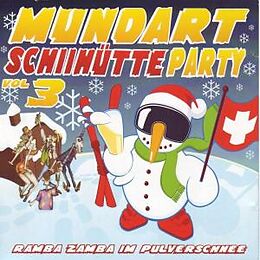 VARIOUS ARTISTS CD Mundart Schii-hütte Party 3