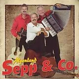 ALPENLAND SEPP & CO CD Vergiss Die Alten Freunde Nich
