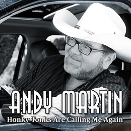MARTIN, ANDY CD Honky Tonks Are Calling Me Again
