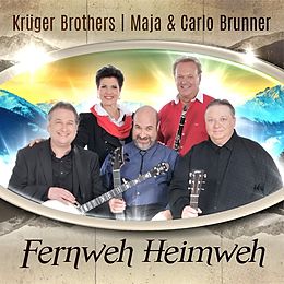 KRÜGER BROTHERS MIT MAJA & CARLO BRUNNER CD Fernweh Heimweh
