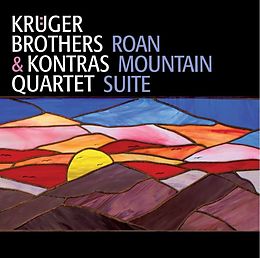 KRÜGER BROTHERS & KONTRAS QUARTET CD Roan Mountain Suite