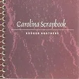 KRÜGER BROTHERS CD Carolina Scrapbook 1