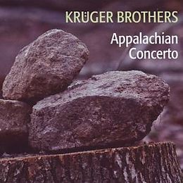 KRÜGER BROTHERS CD Appalachian Concerto