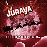 JURAYA CD Christmas Everyday