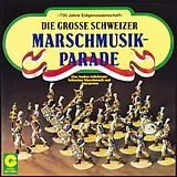 CD Die Grosse Schweizer Marschmusik-Parade