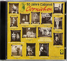   50 Jahre Cabaret Cornichon - Originalaufnahmen!