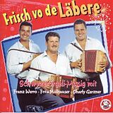 F. Werro, F. Mülhauser, C. Gerzner CD Frisch Vo Dä Läbere