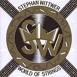 Stephan Wittwer CD World Of Strings