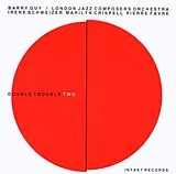 London Jazz Composers Orch. CD Double Trouble Two (feat. Iren