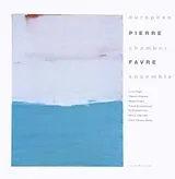 Pierre Favre & Pierre CD European Chamber Ensemble