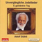 Oberhofen Jodlerklub/stähli A. CD Unvergängliche Jodellieder