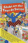 Globi Cassette de Musique An Der Tour De Suisse