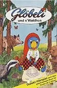 Glöbeli Musikkassette Und S'waldhus