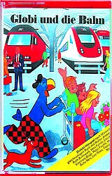 Globi Musikkassette Und Die Bahn
