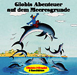 Globi CD Abenteuer Auf Dem Meeresgrunde