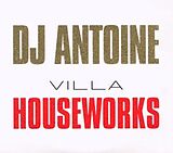 Dj Antoine CD Villa Houseworks