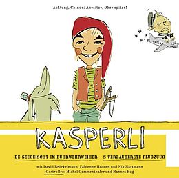Kasperli CD De Seegeischt / S Verzauberete Flugzüüg