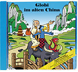 Globi CD Im Alten China