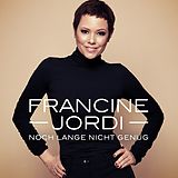 Jordi,Francine CD Noch Lange Nicht Genug (ch Edition)