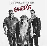 Bluedög Vinyl Shut Up And Listen To The Band