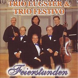 Trio Eugster & Trio Festivo CD Feierstunden