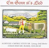 Schötze Chörli Stein CD Em Senn Si's Lied