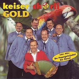Keiser Chörli CD Gold