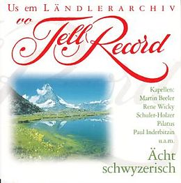 Ächt Schwyzerisch CD Ue Em LändlerarchiV Von Tell..