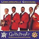 Ländlerkapelle Grischuna CD Grischunitis