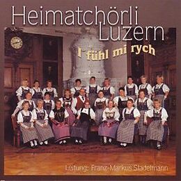 Heimatchörli Luzern CD I Fühl Mi Rych
